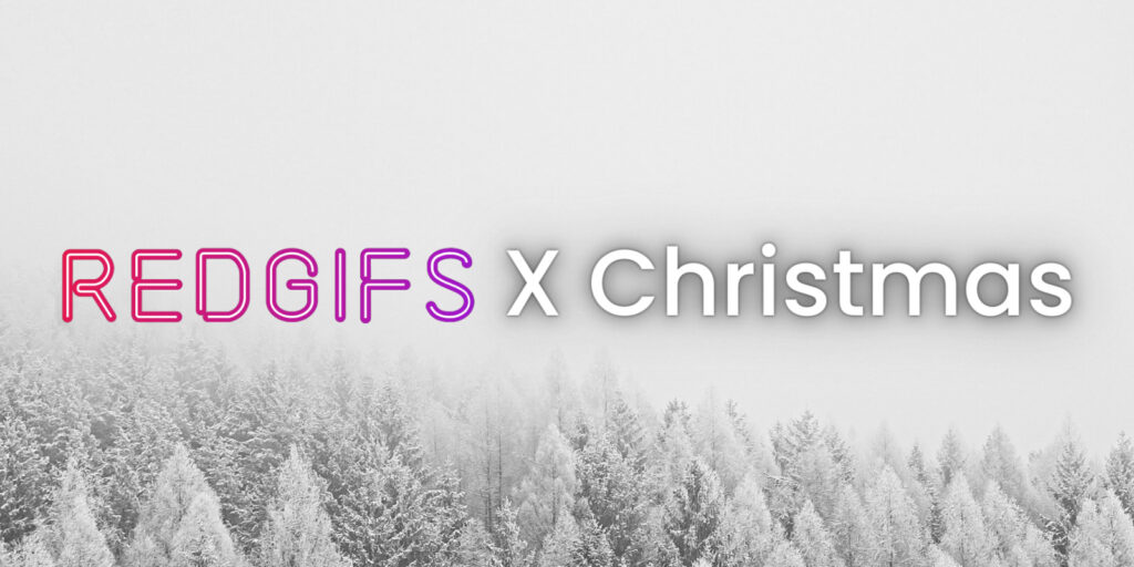 RedGIFs X Christmas RedGIFs Creators